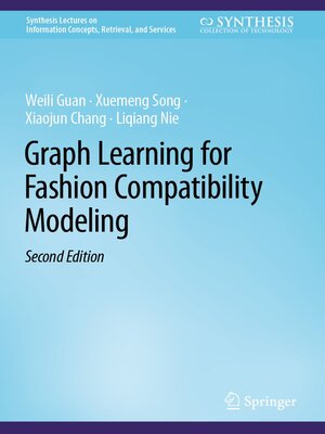 cover image of Graph Learning for Fashion Compatibility Modeling